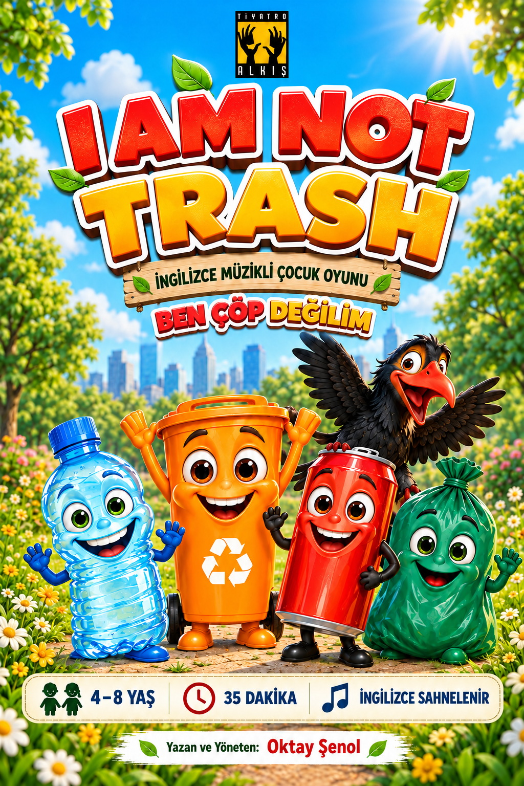 Ben Çöp Değilim – I Am Not Trash, İngilizce müzikli çocuk oyunu afişi